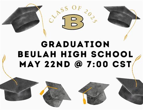 Graduation 2025 will be held Thursday, May 22 at 7:00 Central.